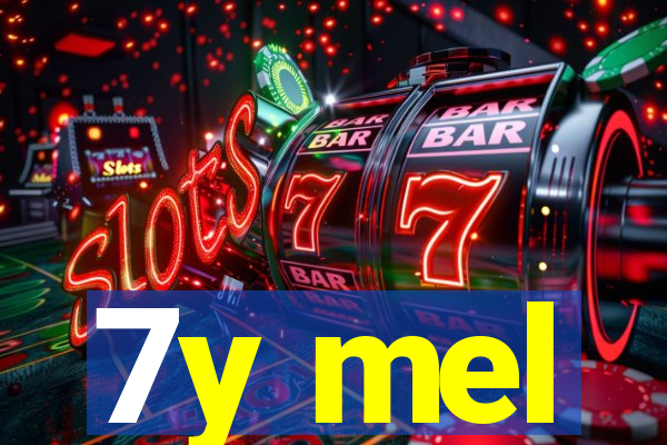 7y mel